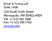 Text Box: Ernst & Young LLP
Suite 1400
220 South Sixth Street 
Minneapolis, MN 55402-4509
Tel: +1 612 343 1000 
Fax: +1 612 339 1726 
www.ey.com

