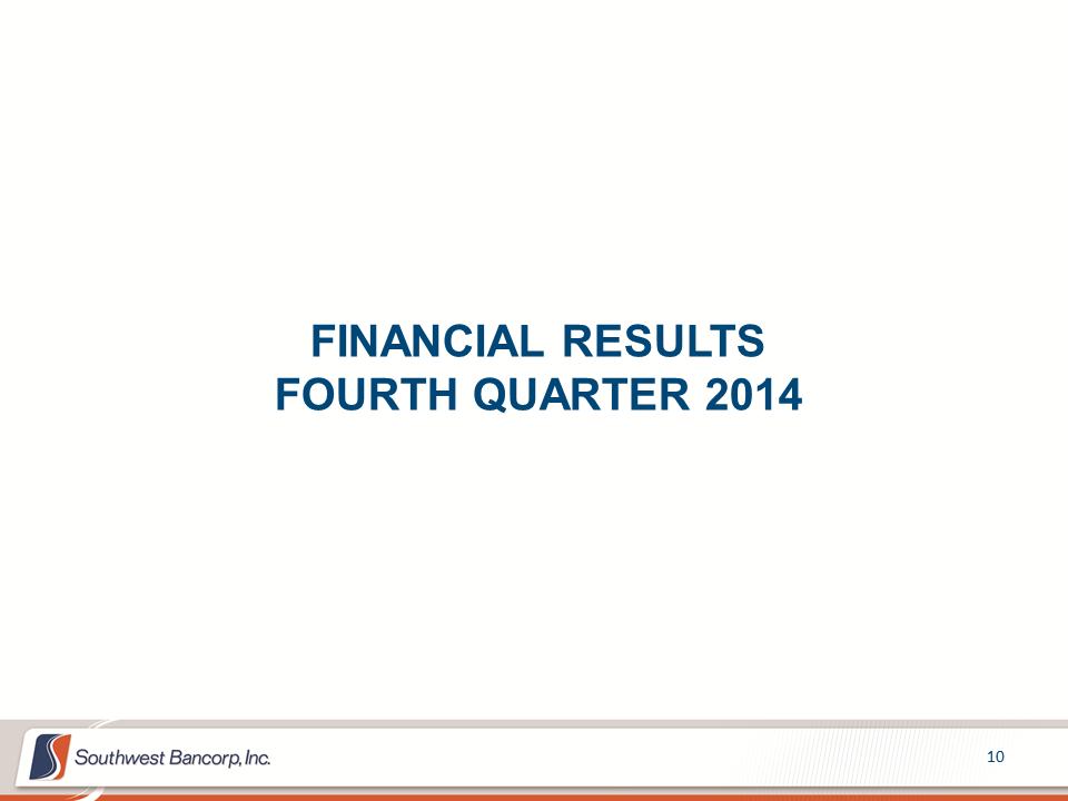 M:\Finance\KC Share\Regulatory Reporting\SEC\2015\Investor Presentations\Q1\OKSB Q4 2014 Investor Presentation_final_final\Slide10.PNG